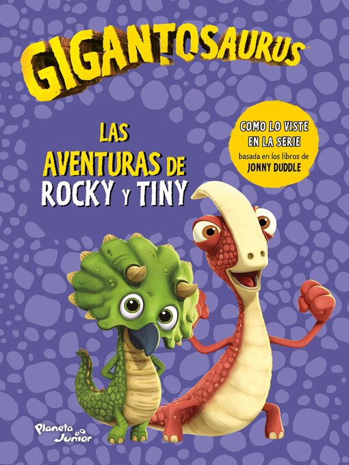 Title details for Las aventuras de Rocky y Tiny by Gigantosaurus - Available